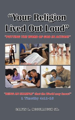 "Your Religion Lived out Loud"