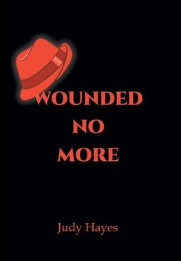 Wounded No More