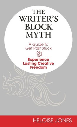 The Writer's Block Myth