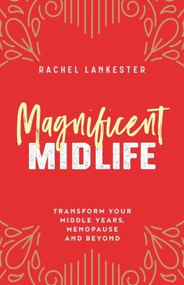 Magnificent Midlife