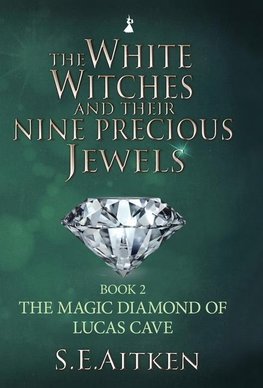 The White Witches and Their Nine Precious Jewels