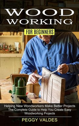 Woodworking for Beginners