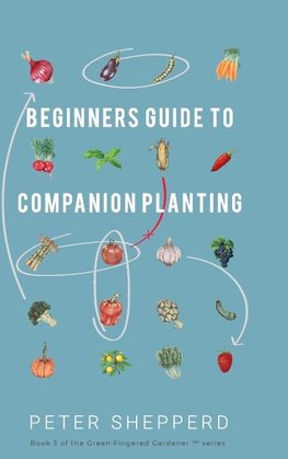 Beginners Guide to Companion Planting