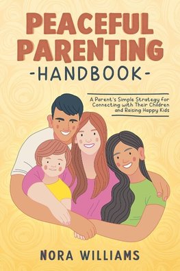 PEACEFUL PARENTING HANDBOOK