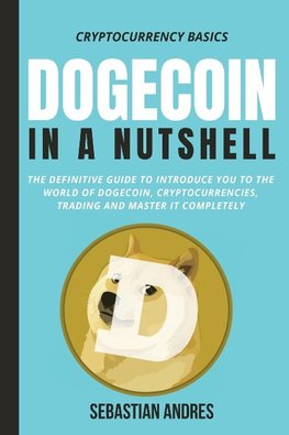 Dogecoin in a Nutshell