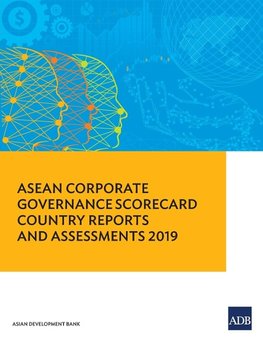 ASEAN Corporate Governance Scorecard Country Reports and Assessments 2019