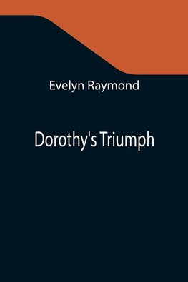 Dorothy's Triumph