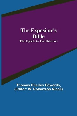 The Expositor's Bible