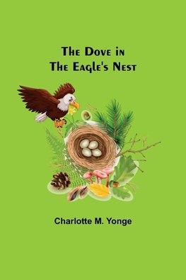 The Dove in the Eagle's Nest