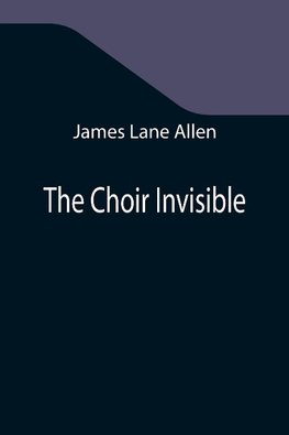 The Choir Invisible