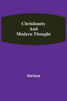 Christianity and Modern Thought