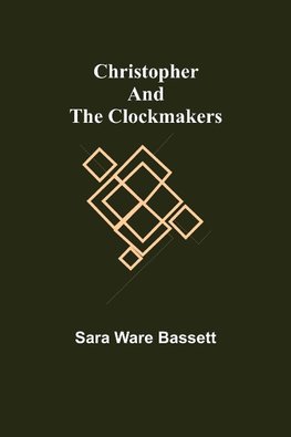 Christopher and the Clockmakers