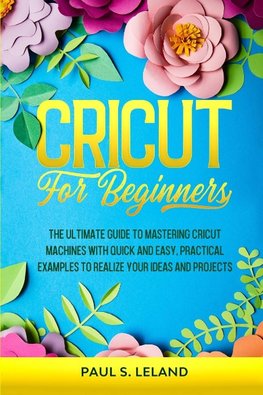 CRICUT FOR BEGINNERS