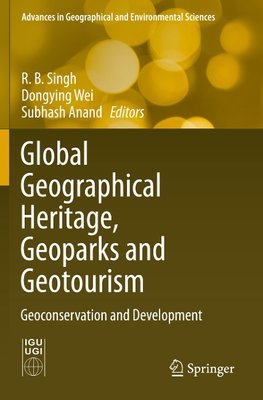 Global Geographical Heritage, Geoparks and Geotourism