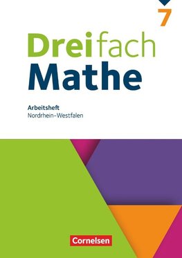 Dreifach Mathe 7. Schuljahr. Nordrhein-Westfalen - Arbeitsheft mit Lösungen