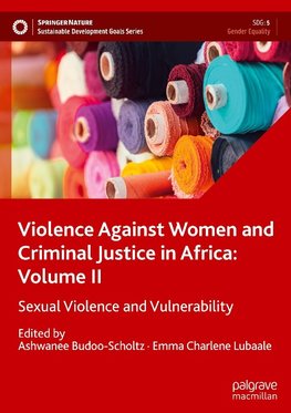 Violence Against Women and Criminal Justice in Africa: Volume II