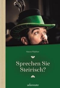 Sprechen Sie Steirisch