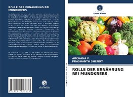 ROLLE DER ERNÄHRUNG BEI MUNDKREBS