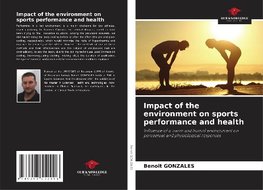 Impact of the environment on sports performance and health