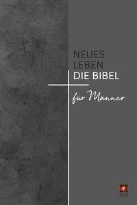 Neues Leben. Die Bibel für Männer