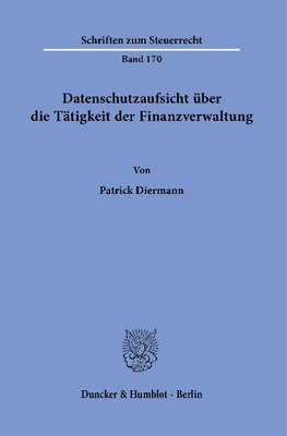 Datenschutzaufsicht über die Tätigkeit der Finanzverwaltung