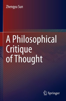 A Philosophical Critique of Thought