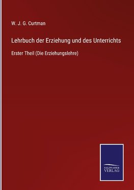 Lehrbuch der Erziehung und des Unterrichts