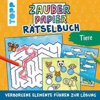 Zauberpapier Rätselbuch Tiere