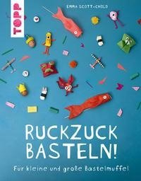 Ruckzuck Basteln!