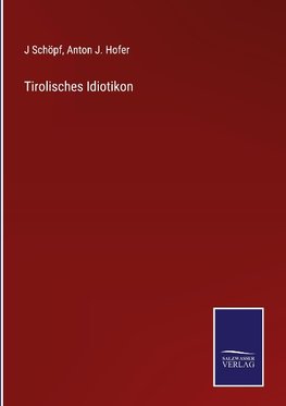 Tirolisches Idiotikon