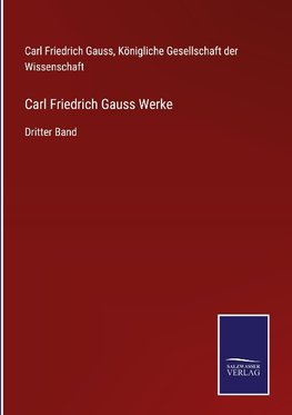 Carl Friedrich Gauss Werke