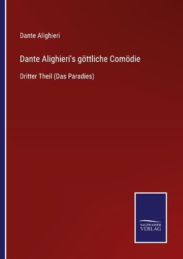 Dante Alighieri's göttliche Comödie