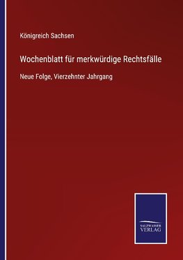 Wochenblatt für merkwürdige Rechtsfälle