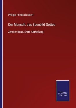 Der Mensch, das Ebenbild Gottes