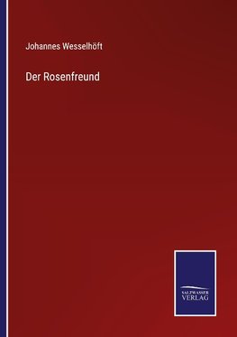 Der Rosenfreund