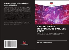 L'INTELLIGENCE INFORMATIQUE DANS LES PRÊTS