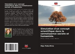 Simulation d'un concept scientifique dans la connaissance sociale et humaniste.