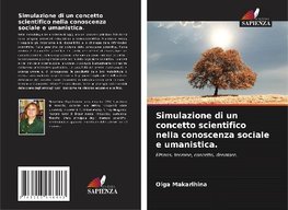 Simulazione di un concetto scientifico nella conoscenza sociale e umanistica.