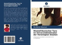 Westafrikanischer Tanz im Universitätslehrplan der Vereinigten Staaten