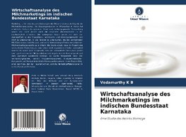 Wirtschaftsanalyse des Milchmarketings im indischen Bundesstaat Karnataka