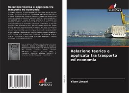 Relazione teorica e applicata tra trasporto ed economia