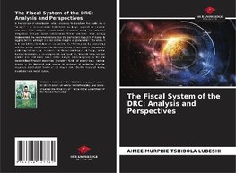 The Fiscal System of the DRC: Analysis and Perspectives