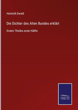 Die Dichter des Alten Bundes erklärt