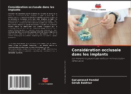 Considération occlusale dans les implants