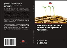 Banques coopératives et financement agricole au Karnataka