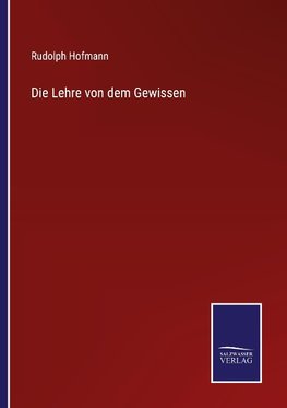 Die Lehre von dem Gewissen