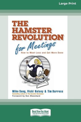 The Hamster Revolution for Meetings [Standard Large Print 16 Pt Edition]