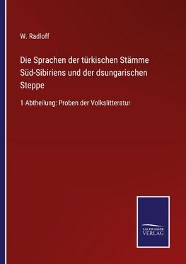 Die Sprachen der türkischen Stämme Süd-Sibiriens und der dsungarischen Steppe