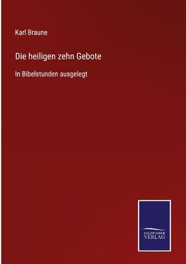 Die heiligen zehn Gebote