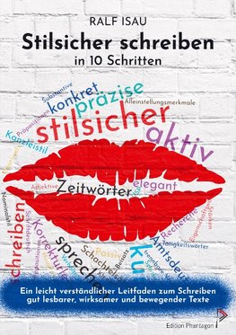 Stilsicher schreiben in 10 Schritten